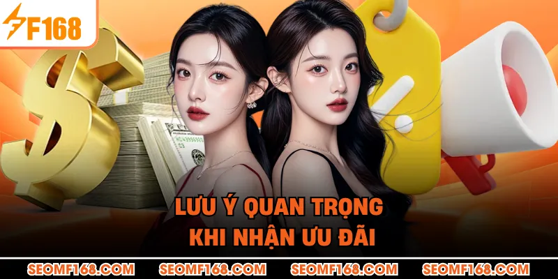 Lưu ý quan trọng khi nhận ưu đãi
